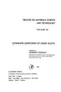 Treatise on Materials Science and Technology: Ultrarapid Quenching of Liquid Alloys - Herman, H. (Volume editor)