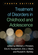 Treatment of Disorders in Childhood and Adolescence, Fourth Edition