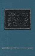 Treatment of Families in Conflict: The Clinical Study of Family Process