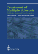Treatment of Multiple Sclerosis: Trial Design, Results, and Future Perspectives