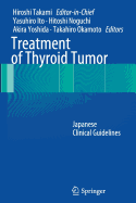 Treatment of Thyroid Tumor: Japanese Clinical Guidelines