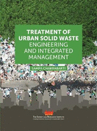 Treatment of Urban Solid Waste:: Engineering and Integrated Management