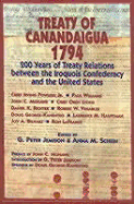 Treaty of Canandaigua 1794: 200 Years of Treaty Relations Between the Iroquois Confederacy and the United States