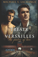 Treaty of Versailles, the Power of Love