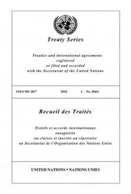 Treaty Series 2837 (English/French Edition) - United Nations Office of Legal Affairs