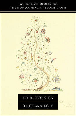 Tree and Leaf: Including Mythopoeia - Tolkien, J. R. R.