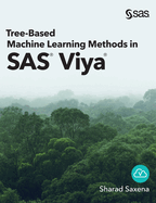 Tree-Based Machine Learning Methods in SAS Viya