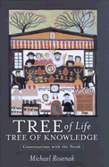Tree of Life, Tree of Knowledge: Conversations with the Torah