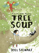 Tree Soup: A Stanley Wells Mystery