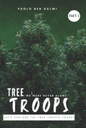 Tree Troops: Let's Explore The Tree Troops Forest