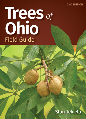 Trees of Ohio Field Guide - Tekiela, Stan
