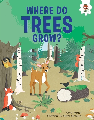 Trees, Where Do They Grow - Watson, Olivia