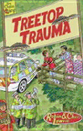 Treetop Trauma - Lawrie, Robin, and Lawrie, Chris