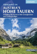 Trekking in Austria's Hohe Tauern: Including the ascent of the Grossglockner and Grossvenediger