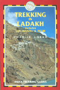 Trekking in Ladakh, 2nd: India Trekking Guides - Loram, Charlie