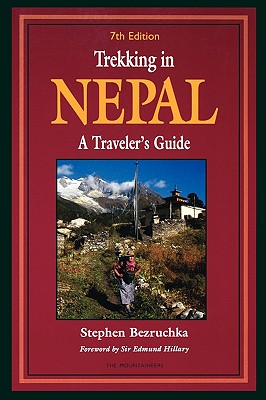 Trekking in Nepal - Bezruchka, Stephen, and Kunstaetter, Robert