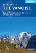 Trekking in the Vanoise: Tour of the Vanoise and the Tour des Glaciers de la Vanoise