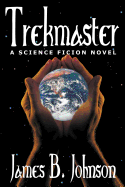 Trekmaster: A Science Fiction Novel