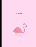 trending.: Funny Animal Notebook For School, Work Or Home: 8.5 x 11 Inches: Wide Ruled: 100 Pages