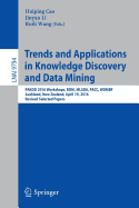 Trends and Applications in Knowledge Discovery and Data Mining: Pakdd 2016 Workshops, Bdm, Mlsda, Pacc, Wdmbf, Auckland, New Zealand, April 19, 2016, Revised Selected Papers