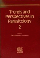Trends and Perspectives in Parasitology 2 - Crompton, D W T (Editor), and Newton, B A