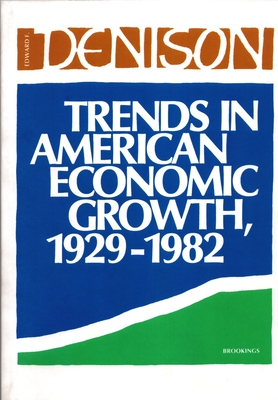 Trends in American Economic Growth - Denison, Edward