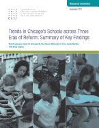 Trends in Chicago's Schools Across Three Eras of Reform: Summary of Key Findings