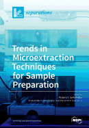 Trends in Microextraction Techniques for Sample Preparation