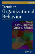 Trends in Organizational Behavior, Volume 4 - Cooper, Cary L, Sir, CBE (Editor), and Rousseau, Denise M (Editor)