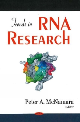 Trends in RNA Research - McNamara, Peter A Ed