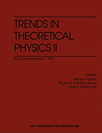 Trends in Theoretical Physics II: Buenos Aires, Argentina, 29 November - 4 December 1998