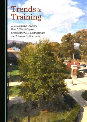 Trends in Training - O'Leary, Brian J (Editor), and Weathington, Bart L (Editor)