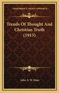 Trends of Thought and Christian Truth (1915)