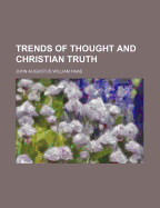 Trends of thought and Christian truth