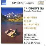 Trendsetters: Music For Wind Band