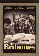 Tres Bribones - Fernando Mendez