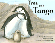 Tres Con Tango - Richardson, Justin, and Parnell, Peter, and Cole, Henry (Illustrator)