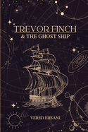 Trevor Finch & The Ghost Ship
