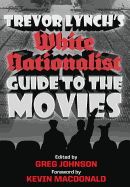 Trevor Lynch's White Nationalist Guide to the Movies