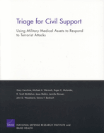 Triage for Civil Support: Using Military Medical Assets to Respond to Terrorist Attacks