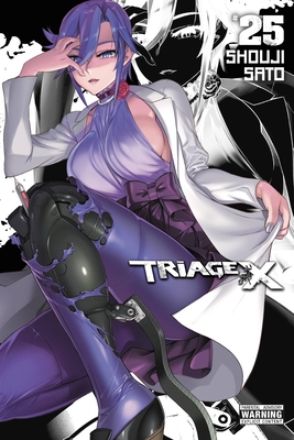 Triage X, Vol. 25: Volume 25 - Sato, Shouji, and Dashiell, Christine (Translated by), and Blackman, Abigail