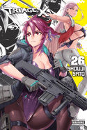 Triage X, Vol. 26: Volume 26