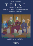Trial Advocacy Before Judges, Jurors, and Arbitrators, Supplement