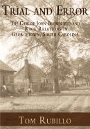 Trial and Error:: The Case of John Brownfield and Race Relations in Georgetown, South Carolina