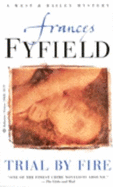 Trial by Fire - Fyfield, Frances