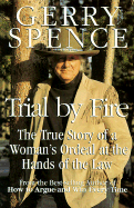 Trial by Fire - Spence, Gerry
