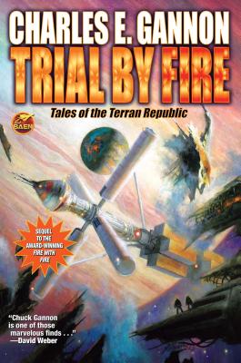 Trial by Fire - Gannon, Charles E