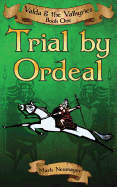 Trial by Ordeal: Valda & the Valkyries Book One
