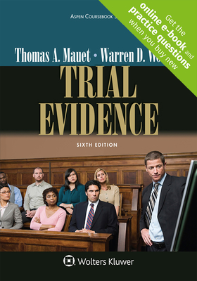 Trial Evidence - Mauet, Thomas A, and Wolfson, Warren D