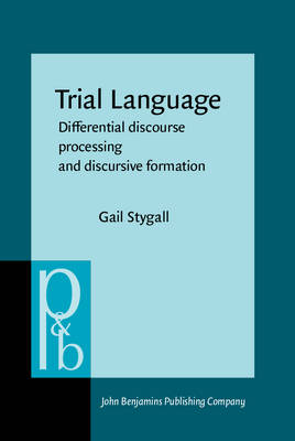 Trial Language: Differential discourse processing and discursive formation - Stygall, Gail